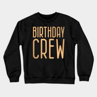 Birthday Crew Crewneck Sweatshirt